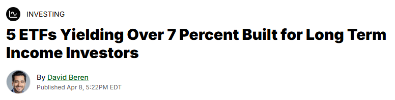 5 ETFs Yielding Over 7 Percent Built for Long Term Income Investors - 24/7 Wall St.